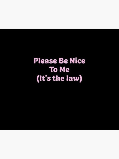 Please Be Nice To Me (It'S The Law) Kurtis Conner Tapestry Official Kurtis Conner Merch