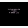 Please Be Nice To Me (It'S The Law) Kurtis Conner Tapestry Official Kurtis Conner Merch