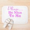 Please Be Nice To Me (Kurtis Conner) Bath Mat Official Kurtis Conner Merch