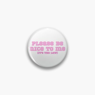 Please Be Nice To Me (It'S The Law) Kurtis Conner, Pink Pin Official Kurtis Conner Merch